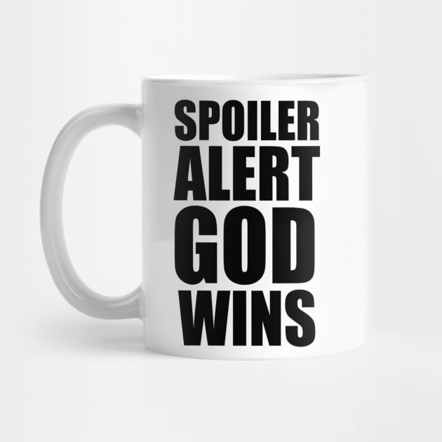 Revelation 20:10 SPOILER ALERT GOD WINS Large Typography by BubbleMench